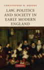 Image for Law, Politics and Society in Early Modern England