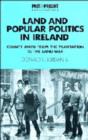 Image for Land and Popular Politics in Ireland