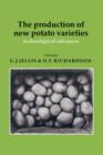 Image for The Production of New Potato Varieties : Technological Advances