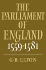 Image for The Parliament of England, 1559-1581