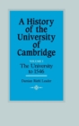 Image for A History of the University of Cambridge: Volume 1, The University to 1546