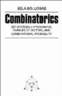 Image for Combinatorics : Set Systems, Hypergraphs, Families of Vectors, and Combinatorial Probability