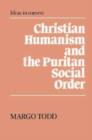 Image for Christian Humanism and the Puritan Social Order