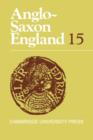 Image for Anglo-Saxon England: Volume 15