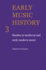 Image for Early Music History: Volume 3