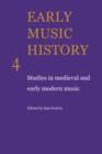 Image for Early Music History: Volume 4