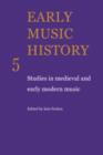 Image for Early Music History: Volume 5