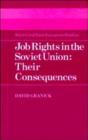 Image for Cambridge Russian, Soviet and Post-Soviet Studies : Series Number 54 : Job Rights in the Soviet Union: Their Consequences