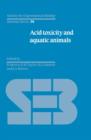 Image for Acid Toxicity and Aquatic Animals
