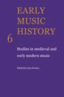 Image for Early Music History: Volume 6