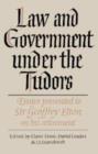 Image for Law and Government under the Tudors