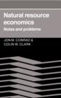 Image for Natural Resource Economics : Notes and Problems