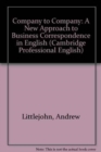 Image for Company to Company : A New Approach to Business Correspondence in English