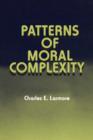 Image for Patterns of Moral Complexity