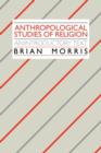 Image for Anthropological Studies of Religion