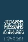 Image for Judaisms and their Messiahs at the Turn of the Christian Era