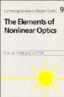 Image for The Elements of Nonlinear Optics