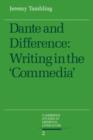 Image for Dante and Difference : Writing in the &#39;Commedia&#39;