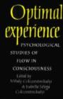Image for Optimal Experience : Psychological Studies of Flow in Consciousness