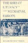 Image for The Uses of Literacy in Early Mediaeval Europe