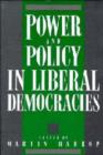 Image for Power and Policy in Liberal Democracies