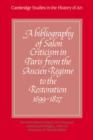 Image for A Bibliography of Salon Criticism in Paris from the Ancien Regime to the Restoration, 1699–1827: Volume 1