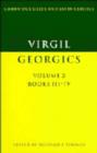 Image for Virgil: The Georgics: Volume 2, Books III-IV