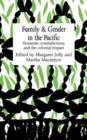 Image for Family and Gender in the Pacific : Domestic Contradictions and the Colonial Impact