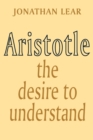 Image for Aristotle  : the desire to understand