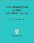 Image for Gravitational Physics of Stellar and Galactic Systems
