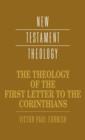 Image for The Theology of the First Letter to the Corinthians