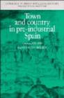 Image for Town and Country in Pre-industrial Spain : Cuenca 1540-1870