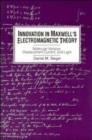 Image for Innovation in Maxwell&#39;s Electromagnetic Theory