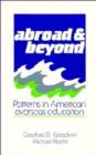 Image for Abroad and Beyond : Patterns in American Overseas Education