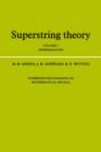 Image for Superstring theoryVolume 1,: Introduction : v. 1 : Introduction
