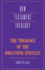 Image for The Theology of the Johannine Epistles