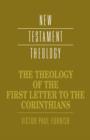 Image for The Theology of the First Letter to the Corinthians