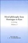 Image for Moral Philosophy from Montaigne to Kant: Volume 2