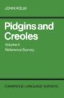 Image for Pidgins and Creoles: Volume 2, Reference Survey