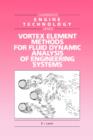 Image for Vortex Element Methods for Fluid Dynamic Analysis of Engineering Systems