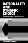 Image for Rationality and Dynamic Choice
