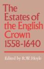 Image for The Estates of the English Crown, 1558–1640