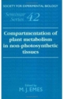 Image for Compartmentation of Plant Metabolism in Non-Photosynthetic Tissues