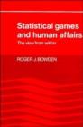 Image for Statistical Games and Human Affairs