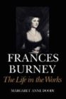 Image for Frances Burney : The Life in the Works