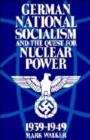 Image for German National Socialism and the Quest for Nuclear Power, 1939-49