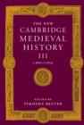 Image for The New Cambridge Medieval History: Volume 3, c.900-c.1024
