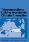 Image for Teleconnections Linking Worldwide Climate Anomalies