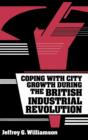 Image for Coping with City Growth during the British Industrial Revolution