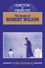 Image for The Theatre of Robert Wilson